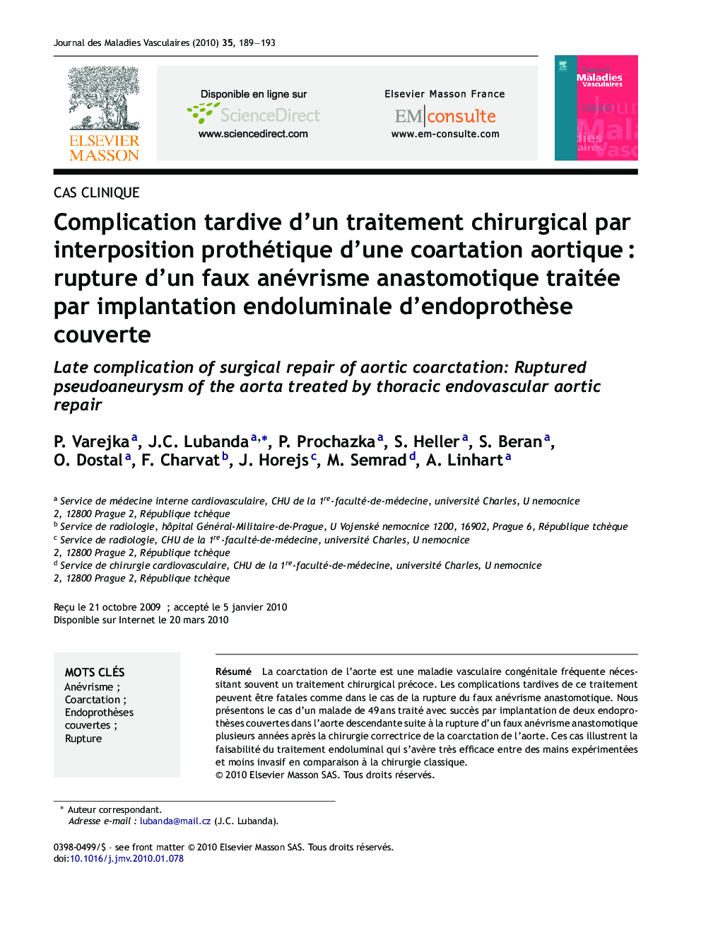 Complication tardive d'un traitement chirurgical par interposition prothétique d'une coartation aortiqueÂ : rupture d'un faux anévrisme anastomotique traitée par implantation endoluminale d'endoprothÃ¨se couverte