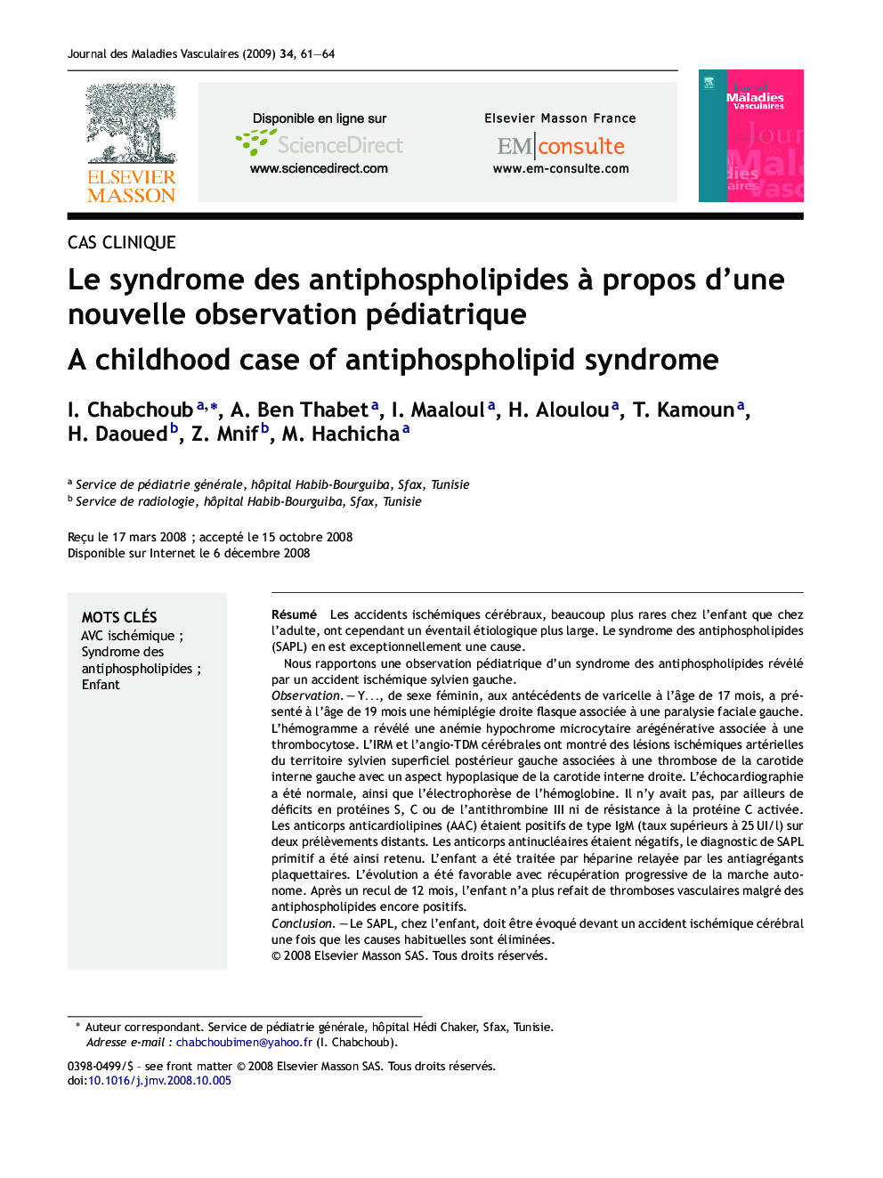 Le syndrome des antiphospholipides Ã  propos d'une nouvelle observation pédiatrique