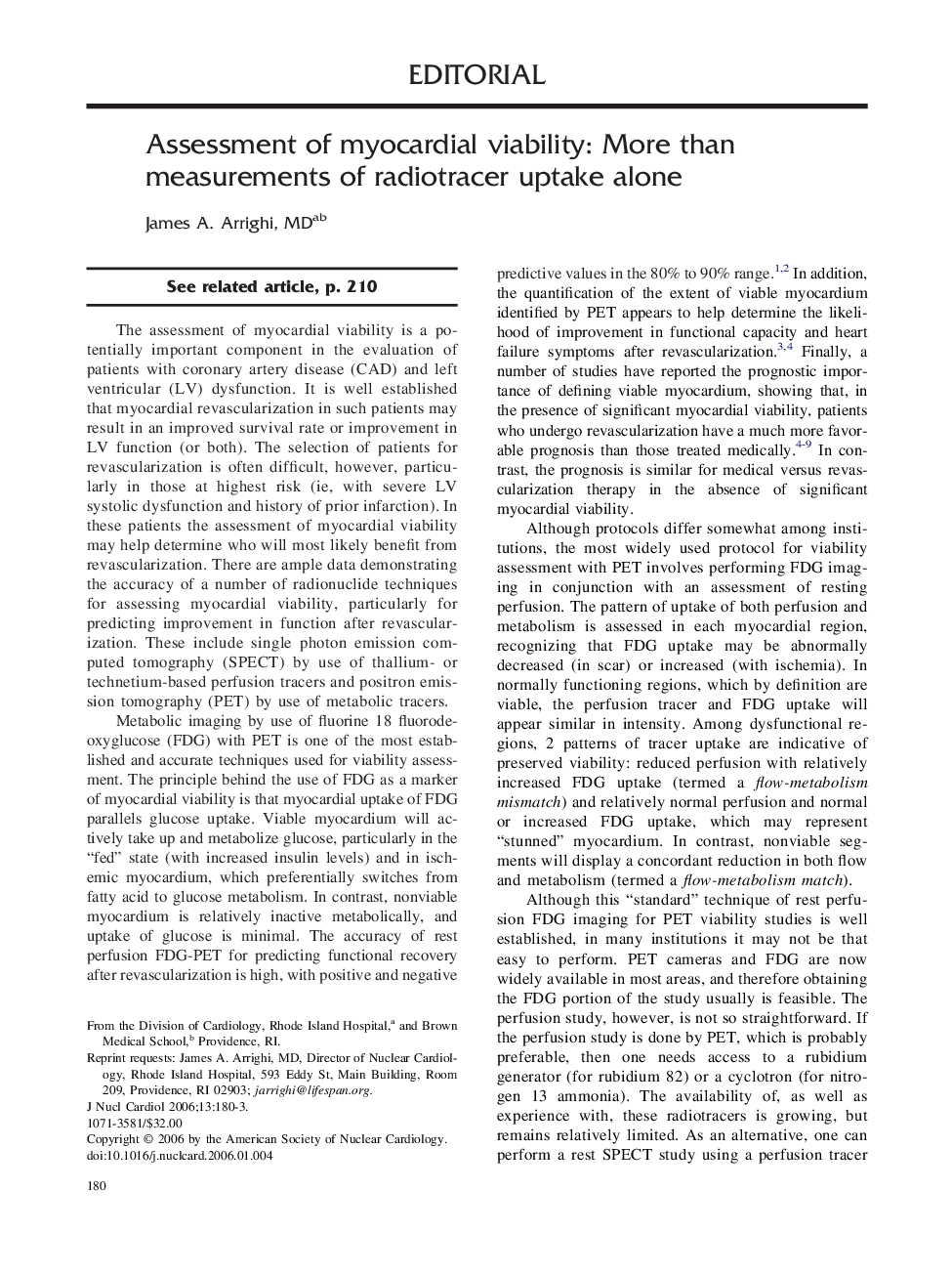 Assessment of myocardial viability: More than measurements of radiotracer uptake alone