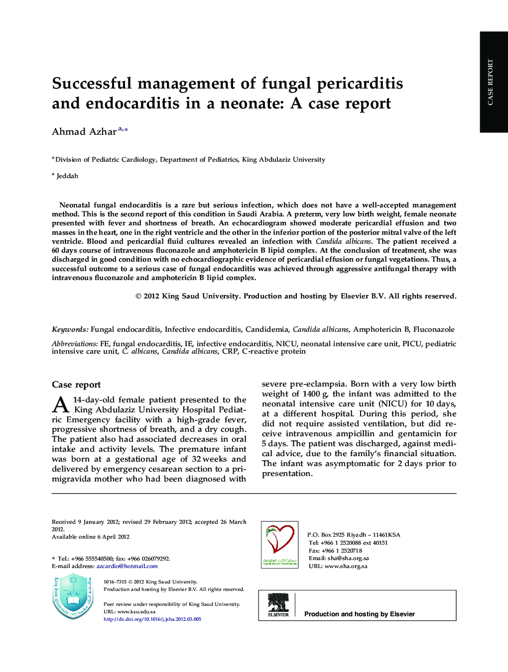 Successful management of fungal pericarditis and endocarditis in a neonate: A case report 