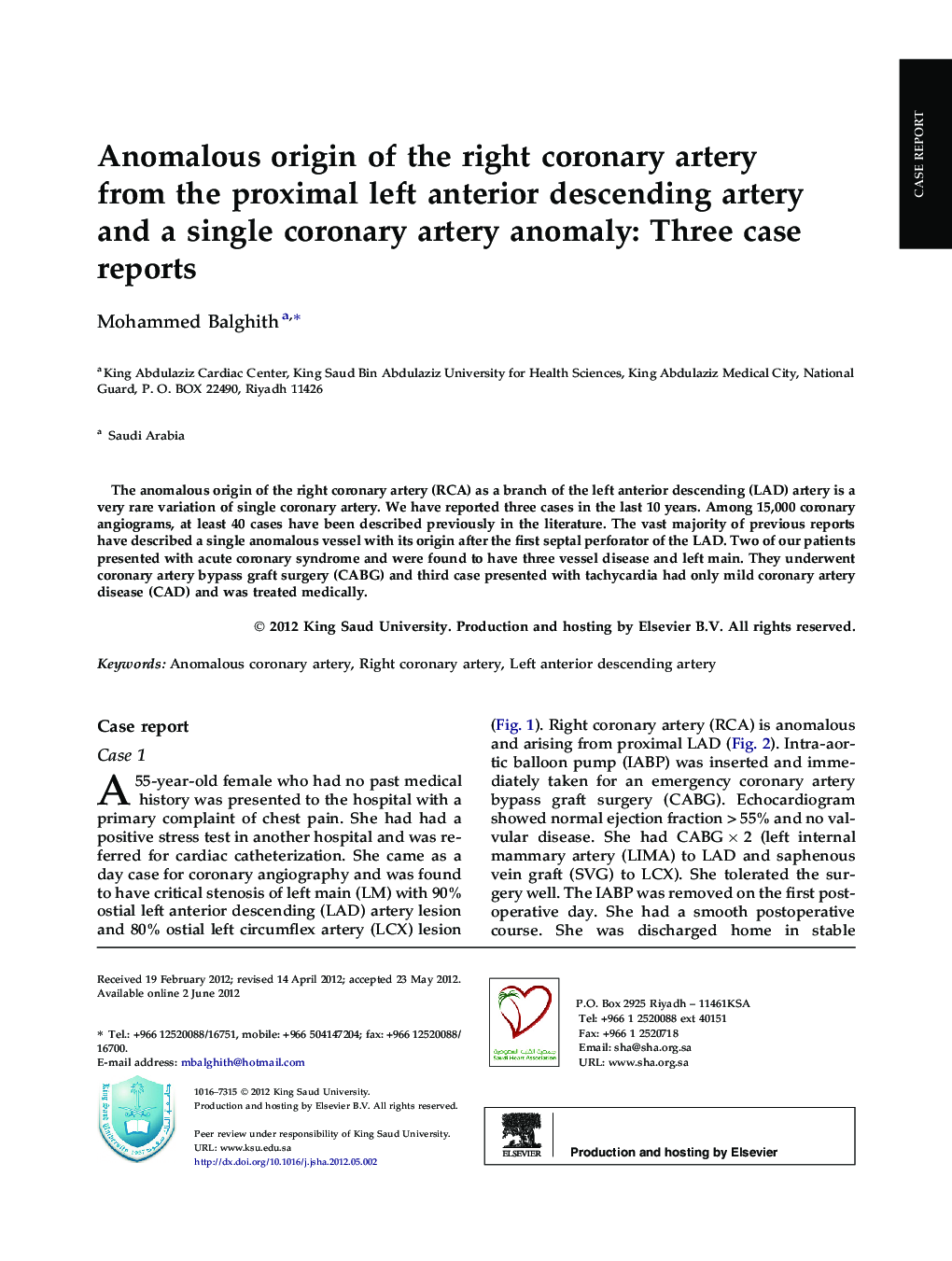 Anomalous origin of the right coronary artery from the proximal left anterior descending artery and a single coronary artery anomaly: Three case reports 