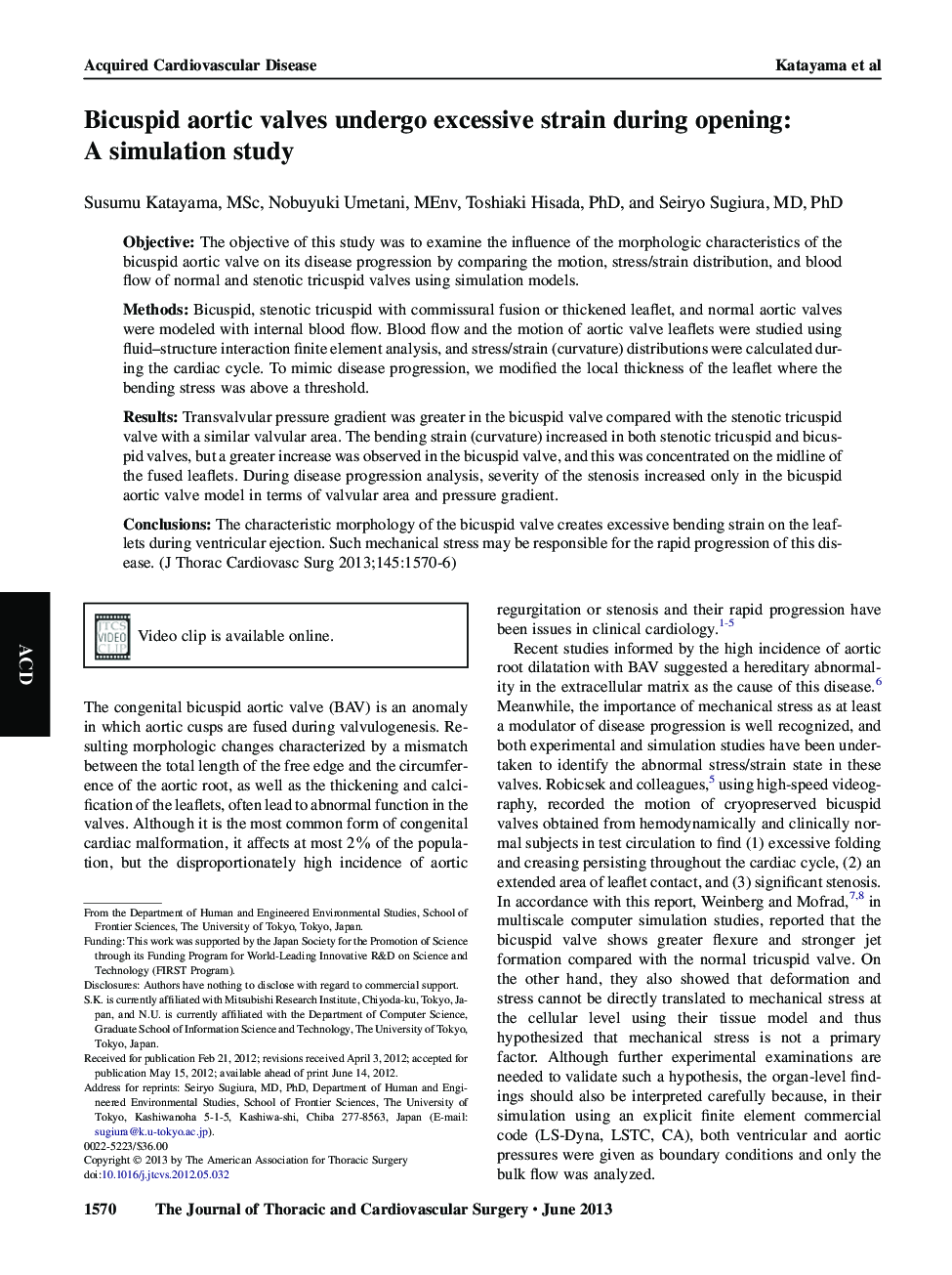 Bicuspid aortic valves undergo excessive strain during opening: A simulation study 