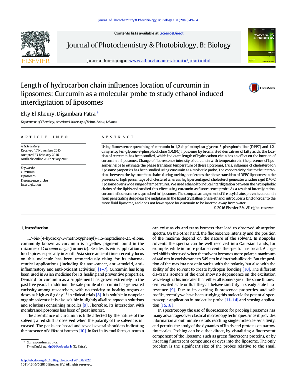 Length of hydrocarbon chain influences location of curcumin in liposomes: Curcumin as a molecular probe to study ethanol induced interdigitation of liposomes