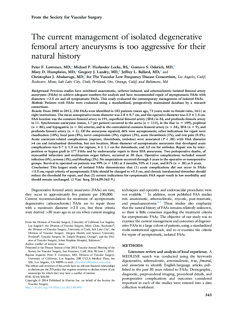 The current management of isolated degenerative femoral artery aneurysms is too aggressive for their natural history 