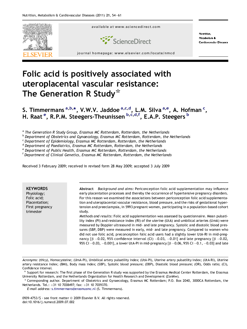 Folic acid is positively associated with uteroplacental vascular resistance: The Generation R Study 