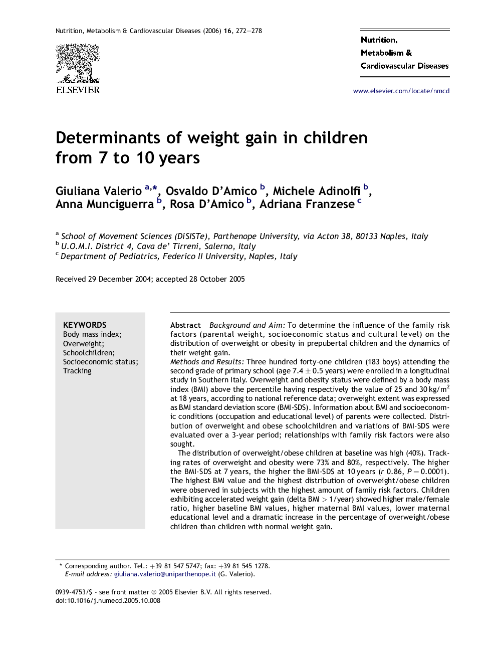 Determinants of weight gain in children from 7 to 10 years