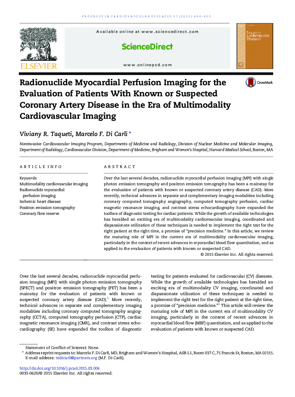 Radionuclide Myocardial Perfusion Imaging for the Evaluation of Patients With Known or Suspected Coronary Artery Disease in the Era of Multimodality Cardiovascular Imaging 