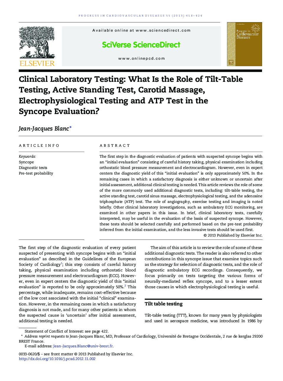 Clinical Laboratory Testing: What Is the Role of Tilt-Table Testing, Active Standing Test, Carotid Massage, Electrophysiological Testing and ATP Test in the Syncope Evaluation? 