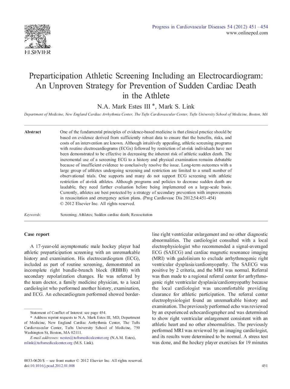 Preparticipation Athletic Screening Including an Electrocardiogram: An Unproven Strategy for Prevention of Sudden Cardiac Death in the Athlete 