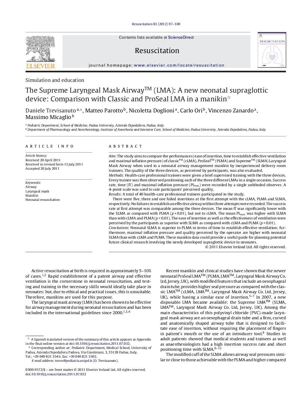 The Supreme Laryngeal Mask Airway™ (LMA): A new neonatal supraglottic device: Comparison with Classic and ProSeal LMA in a manikin 