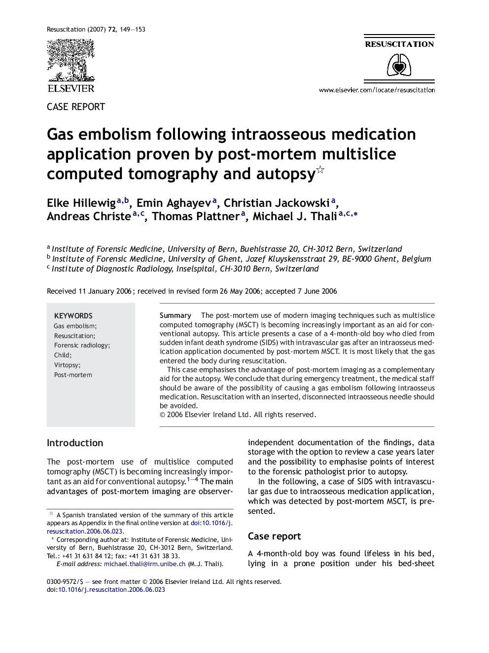 Gas embolism following intraosseous medication application proven by post-mortem multislice computed tomography and autopsy 