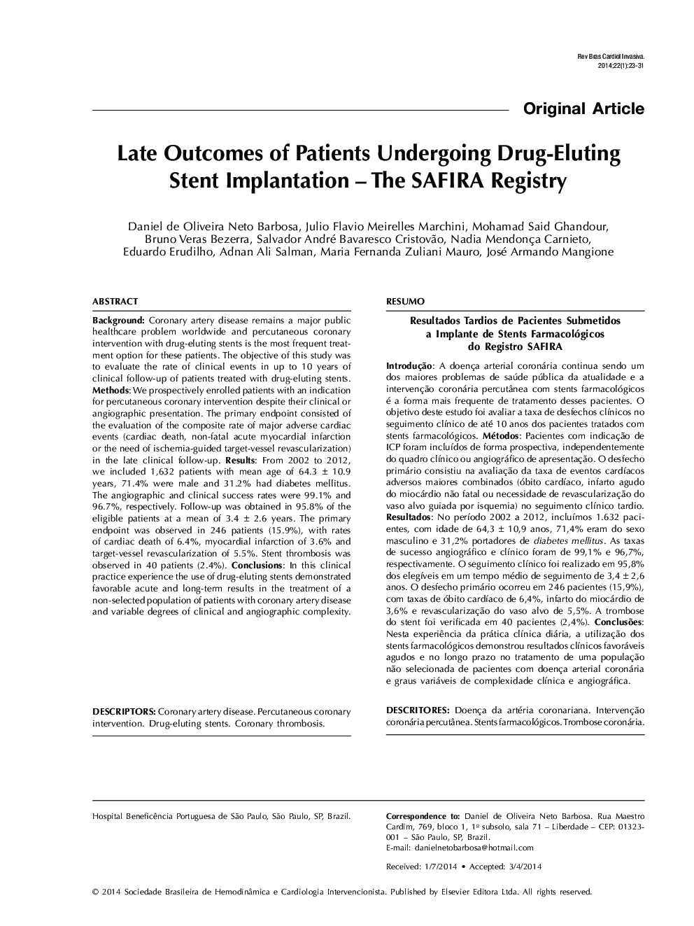 Late Outcomes of Patients Undergoing Drug-Eluting Stent Implantation – The SAFIRA Registry