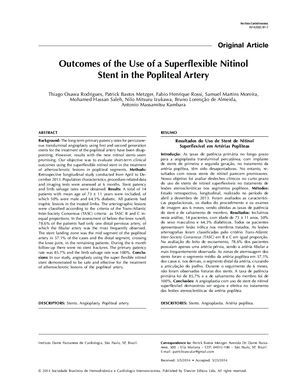 Outcomes of the Use of a Superflexible Nitinol Stent in the Popliteal Artery