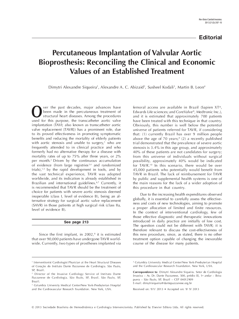 Percutaneous Implantation of Valvular Aortic Bioprosthesis: Reconciling the Clinical and Economi Values of an Established Treatment