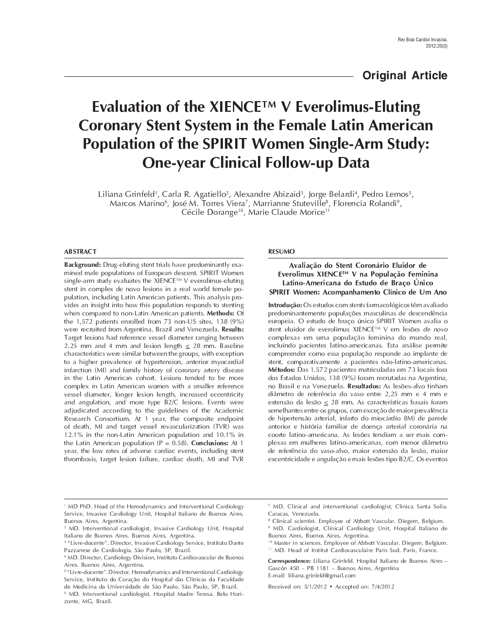 Evaluation of the XIENCE™ V Everolimus-Eluting Coronary Stent System in the Female Latin American Population of the SPIRIT Women Single-Arm Study: One-year Clinical Follow-up Data