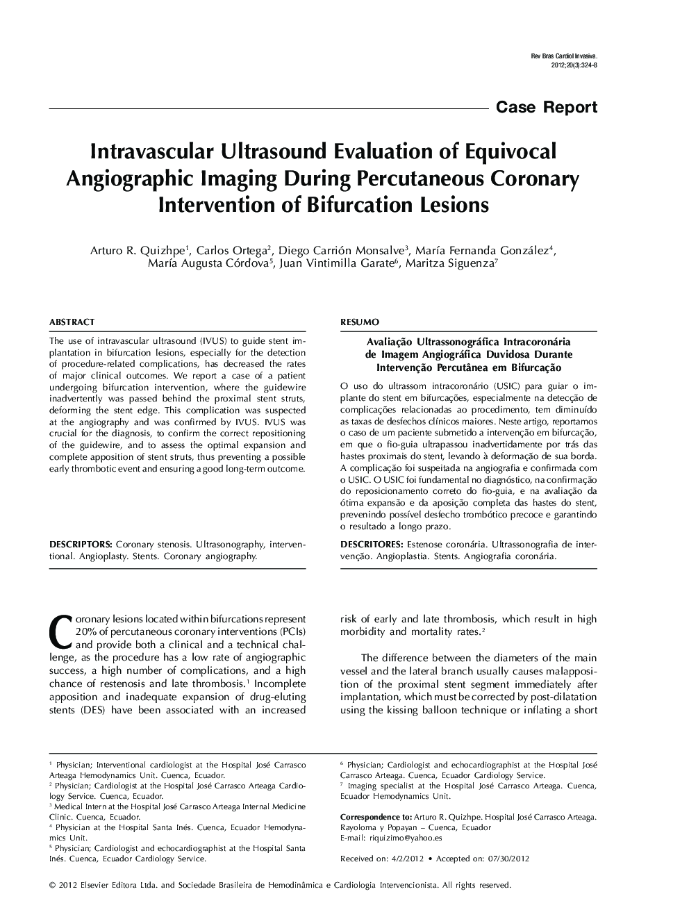 Intravascular Ultrasound Evaluation of Equivocal Angiographic Imaging During Percutaneous Coronary Intervention of Bifurcation Lesions