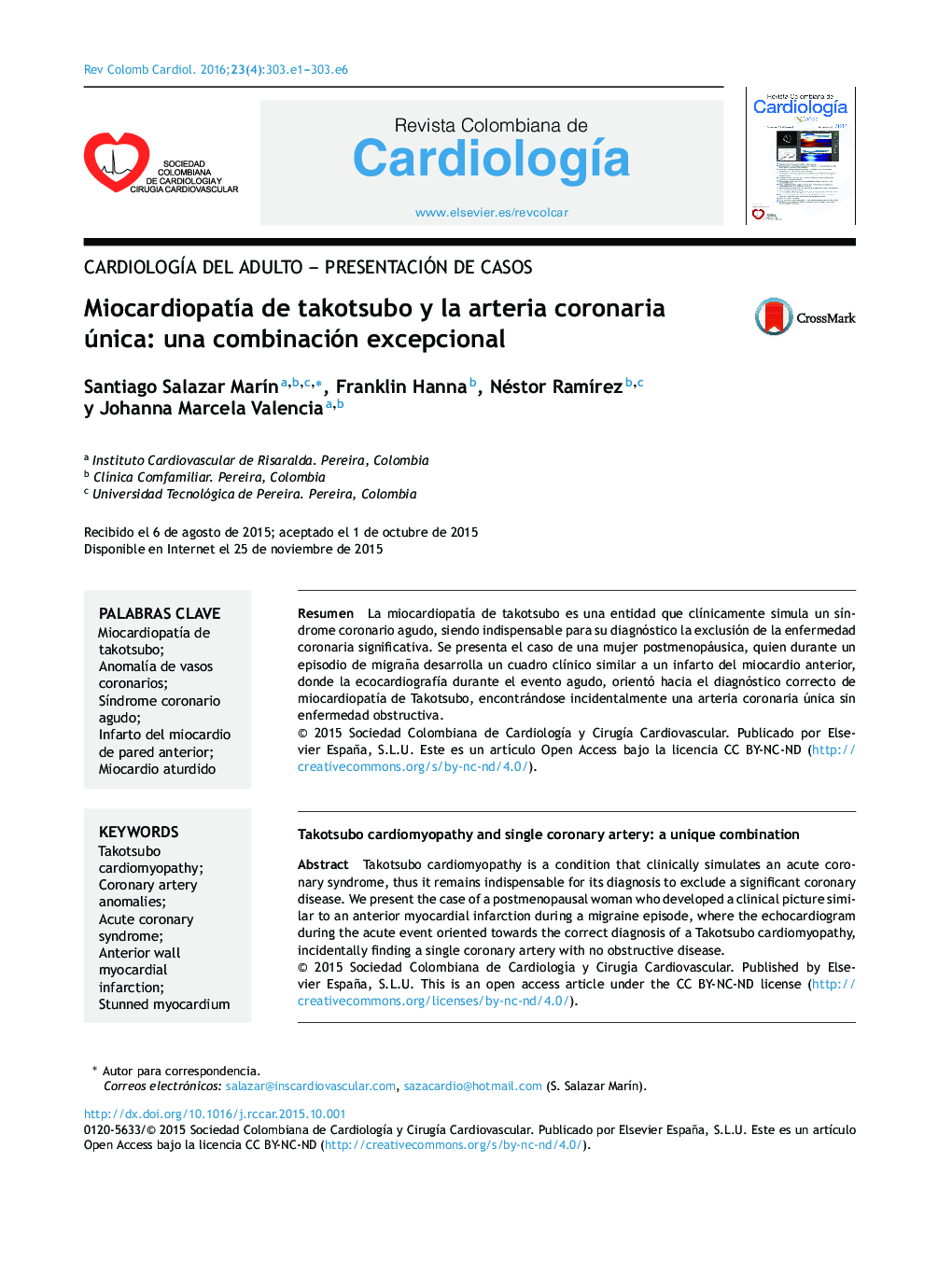 MiocardiopatÃ­a de takotsubo y la arteria coronaria única: una combinación excepcional