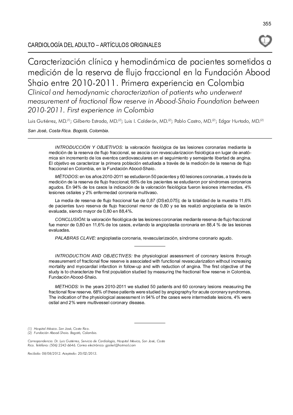 Caracterización clínica y hemodinámica de pacientes sometidos a medición de la reserva de flujo fraccional en la Fundación Abood Shaio entre 2010–2011. Primera experiencia en Colombia
