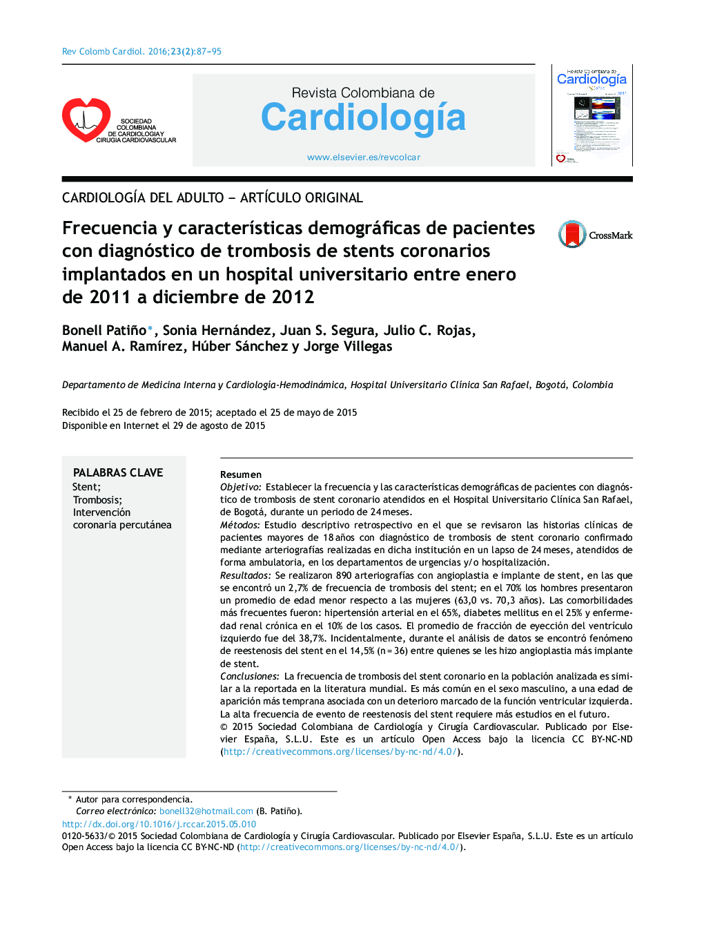 Frecuencia y características demográficas de pacientes con diagnóstico de trombosis de stents coronarios implantados en un hospital universitario entre enero de 2011 a diciembre de 2012