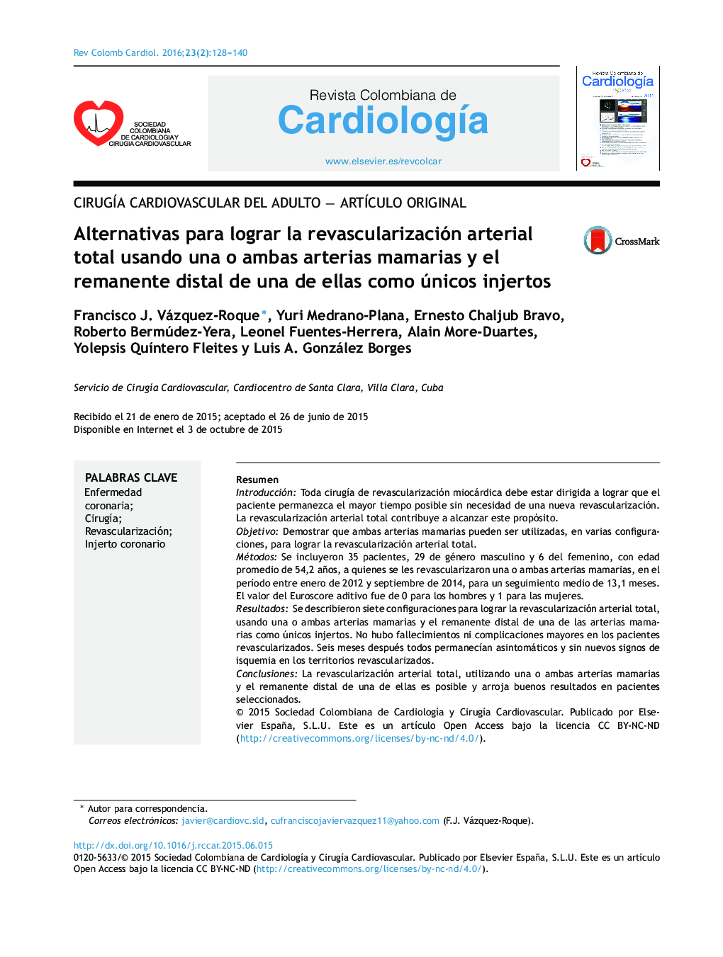 Alternativas para lograr la revascularización arterial total usando una o ambas arterias mamarias y el remanente distal de una de ellas como únicos injertos