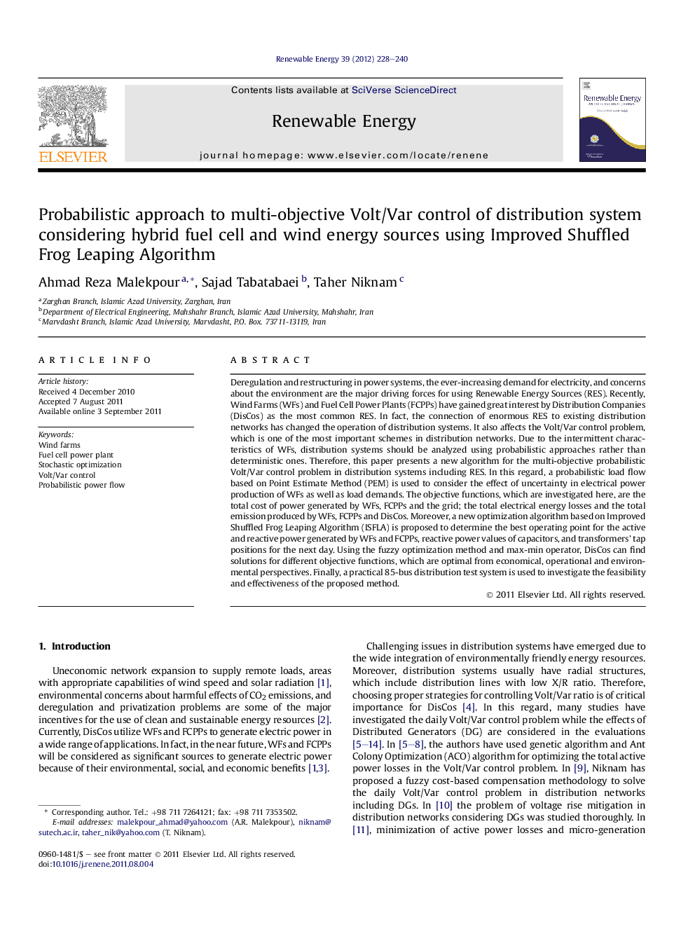 Probabilistic approach to multi-objective Volt/Var control of distribution system considering hybrid fuel cell and wind energy sources using Improved Shuffled Frog Leaping Algorithm