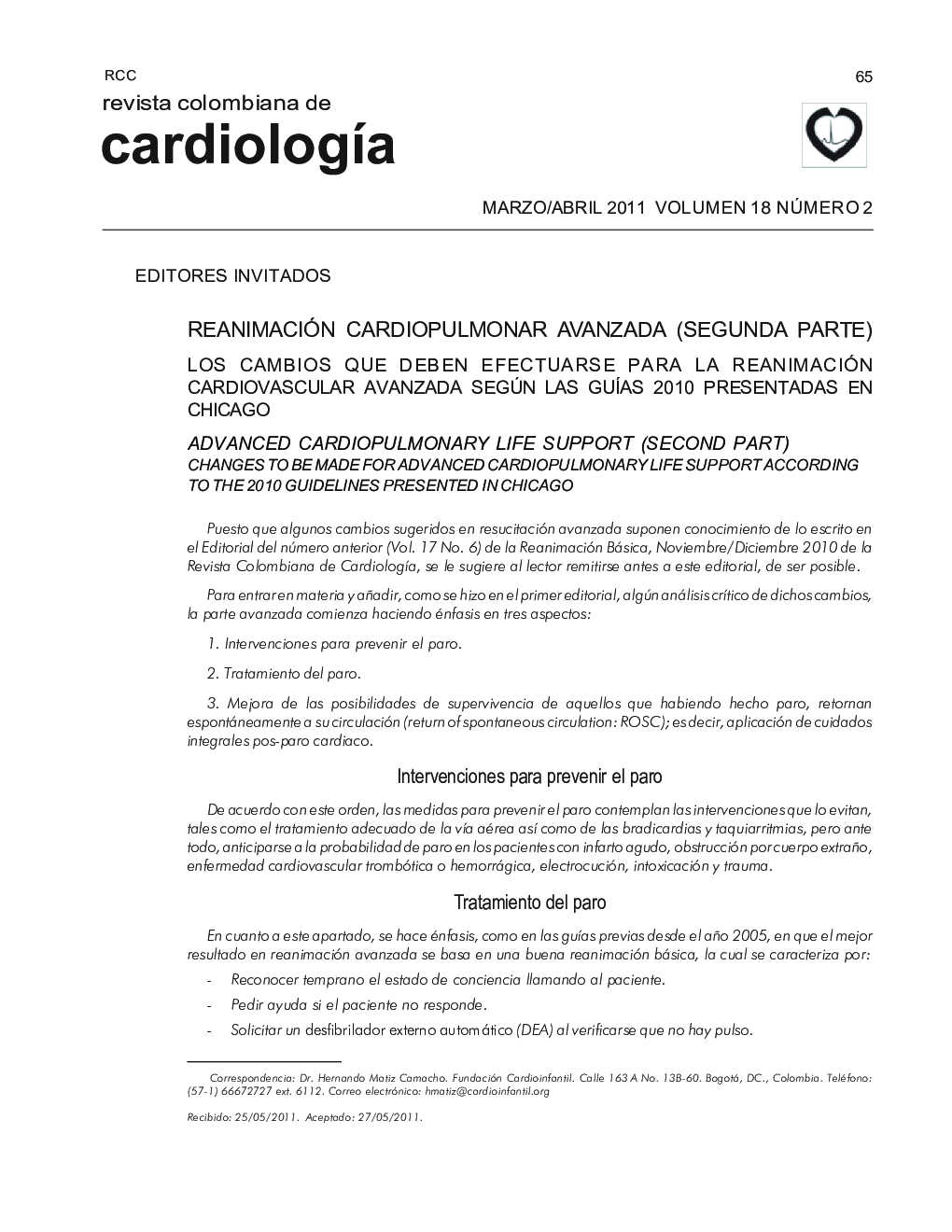 Reanimación cardiopulmonar avanzada (segunda parte) los cambios que deben efectuarse para la reanimación cardiovascular avanzada según las guÃ­as 2010 presentadas en chicago