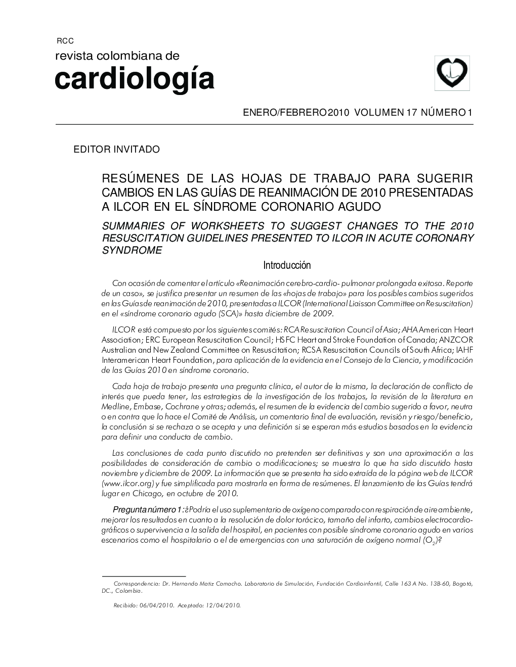 Resúmenes de las hojas de trabajo para sugerir cambios en las guÃ­as de reanimación de 2010 presentadas a ilcor en el sÃ­ndrome coronario agudo