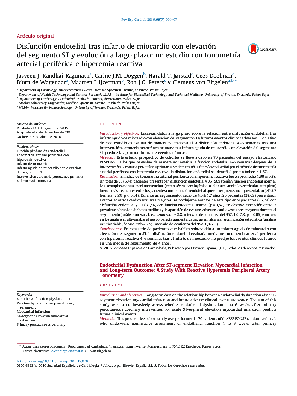 Disfunción endotelial tras infarto de miocardio con elevación del segmento ST y evolución a largo plazo: un estudio con tonometrÃ­a arterial periférica e hiperemia reactiva