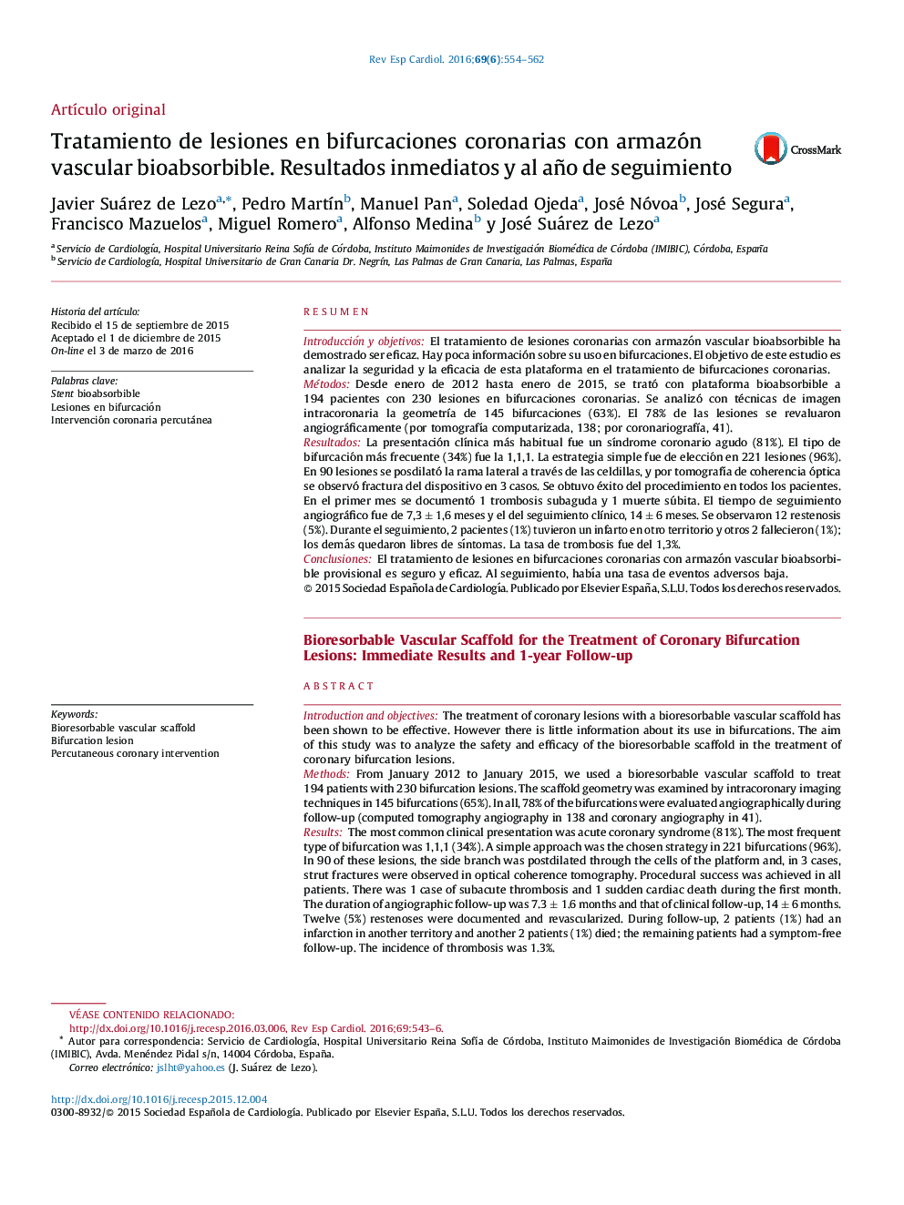 Tratamiento de lesiones en bifurcaciones coronarias con armazón vascular bioabsorbible. Resultados inmediatos y al año de seguimiento