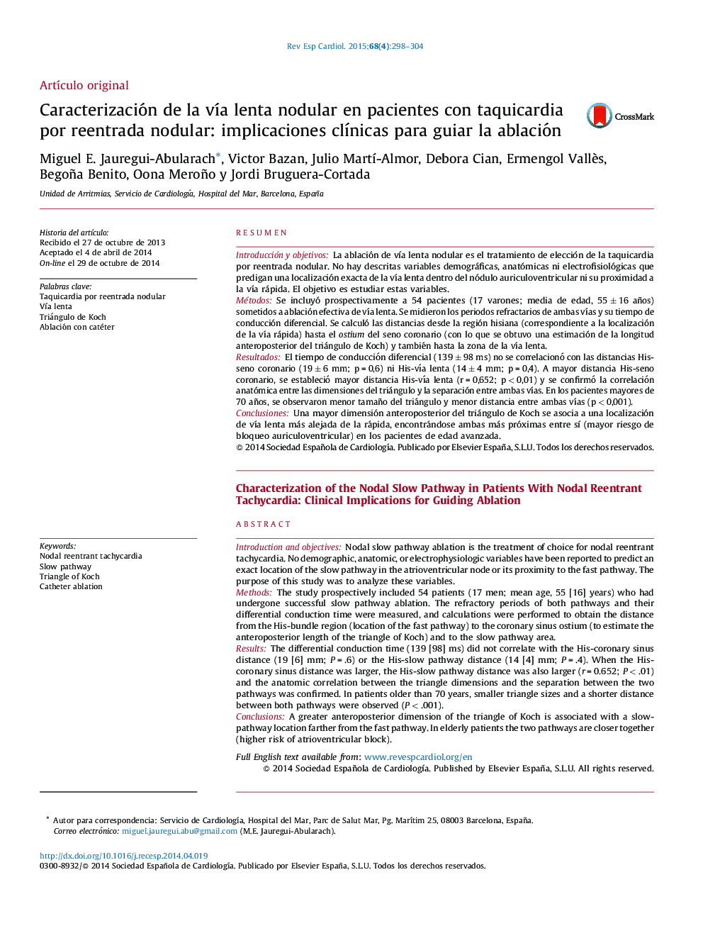 Caracterización de la vÃ­a lenta nodular en pacientes con taquicardia por reentrada nodular: implicaciones clÃ­nicas para guiar la ablación