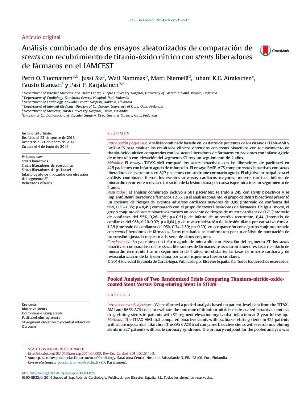 Análisis combinado de dos ensayos aleatorizados de comparación de stents con recubrimiento de titanio-óxido nÃ­trico con stents liberadores de fármacos en el IAMCEST