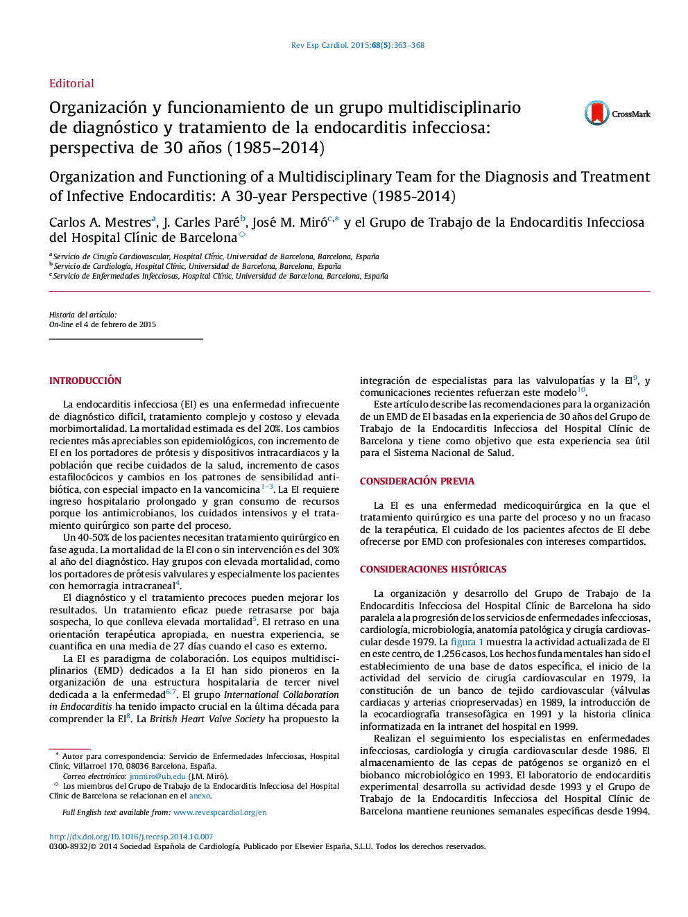 Organización y funcionamiento de un grupo multidisciplinario de diagnóstico y tratamiento de la endocarditis infecciosa: perspectiva de 30 años (1985-2014)