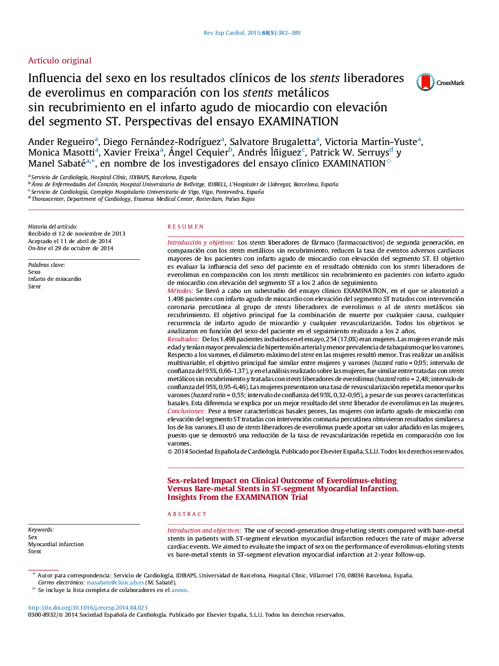 Influencia del sexo en los resultados clÃ­nicos de los stents liberadores de everolimus en comparación con los stents metálicos sin recubrimiento en el infarto agudo de miocardio con elevación del segmento ST. Perspectivas del ensayo EXAMINATION