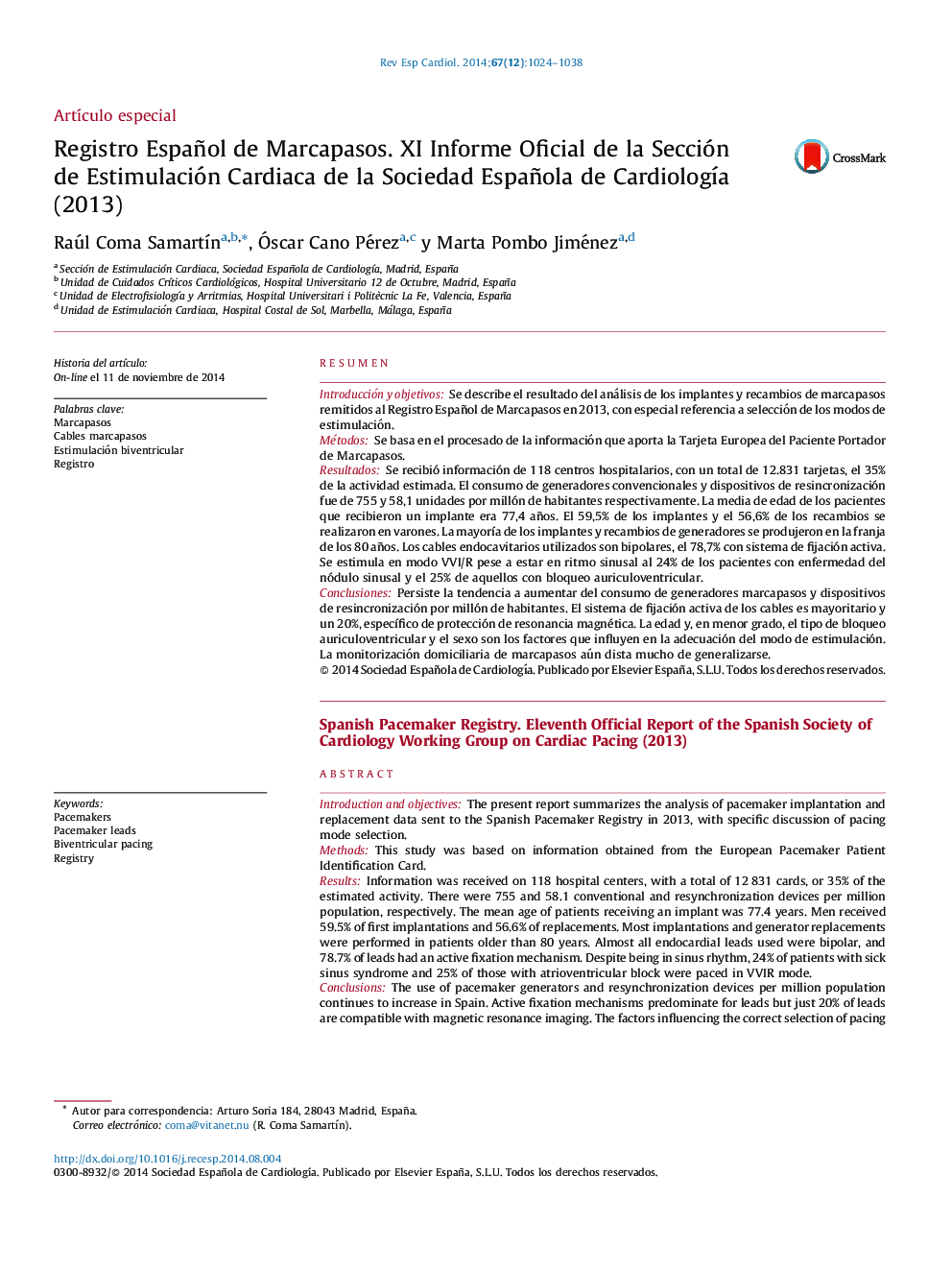Registro Español de Marcapasos. XIÂ Informe Oficial deÂ laÂ Sección deÂ Estimulación Cardiaca deÂ laÂ Sociedad Española deÂ CardiologÃ­a (2013)