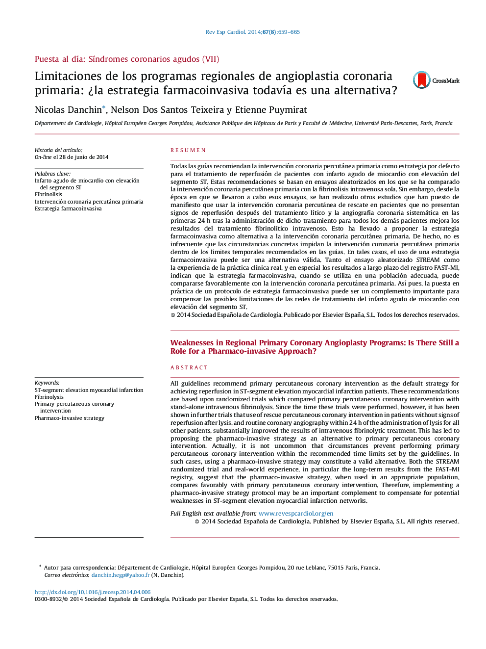 Limitaciones de los programas regionales de angioplastia coronaria primaria: Â¿la estrategia farmacoinvasiva todavÃ­a es una alternativa?