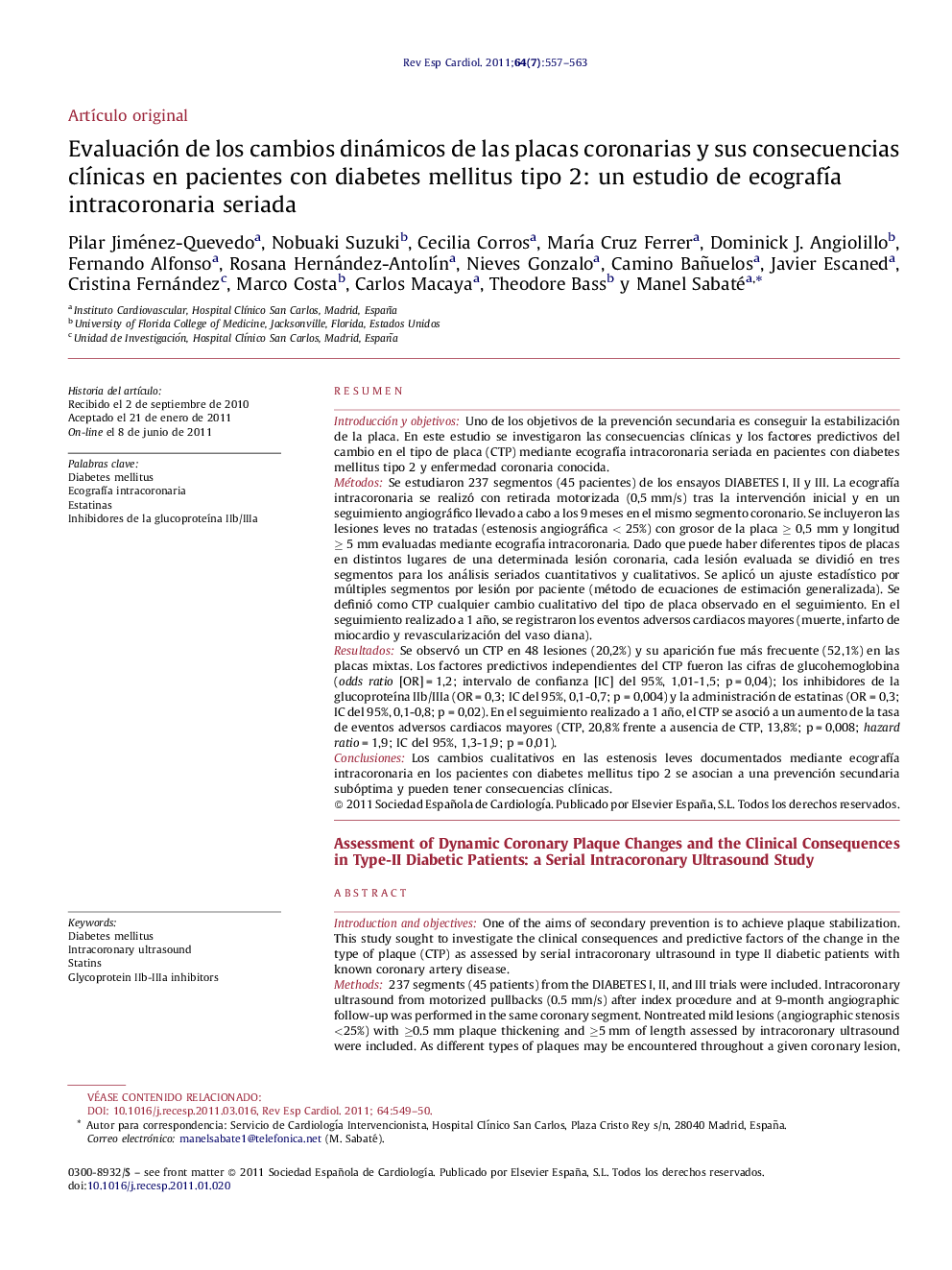 Evaluación de los cambios dinámicos de las placas coronarias y sus consecuencias clÃ­nicas en pacientes con diabetes mellitus tipo 2: un estudio de ecografÃ­a intracoronaria seriada