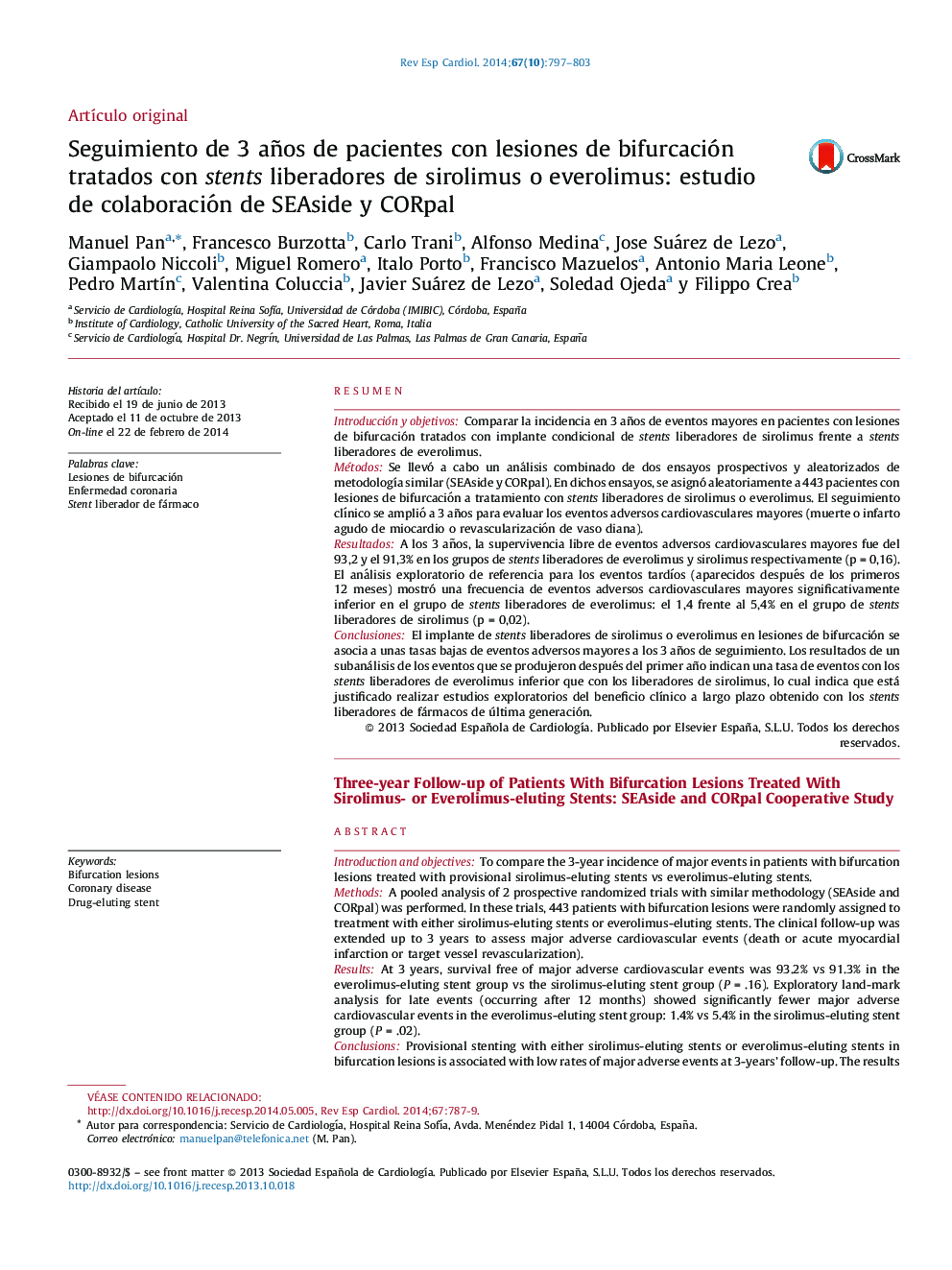 Seguimiento de 3Â años de pacientes con lesiones deÂ bifurcación tratados conÂ stents liberadores deÂ sirolimus oÂ everolimus: estudio de colaboración de SEAside y CORpal