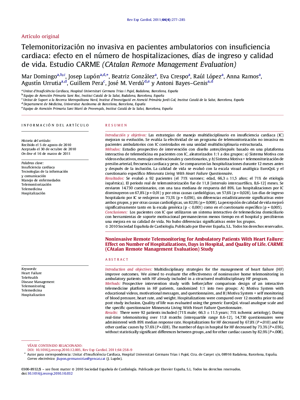 Telemonitorización no invasiva en pacientes ambulatorios con insuficiencia cardiaca: efecto en el número de hospitalizaciones, días de ingreso y calidad de vida. Estudio CARME (CAtalan Remote Management Evaluation)