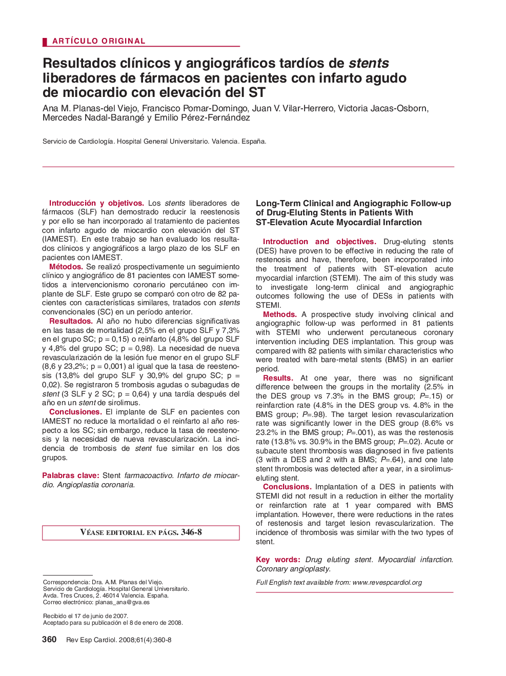 Resultados clínicos y angiográficos tardíos de stents liberadores de fármacos en pacientes con infarto agudo de miocardio con elevación del ST 