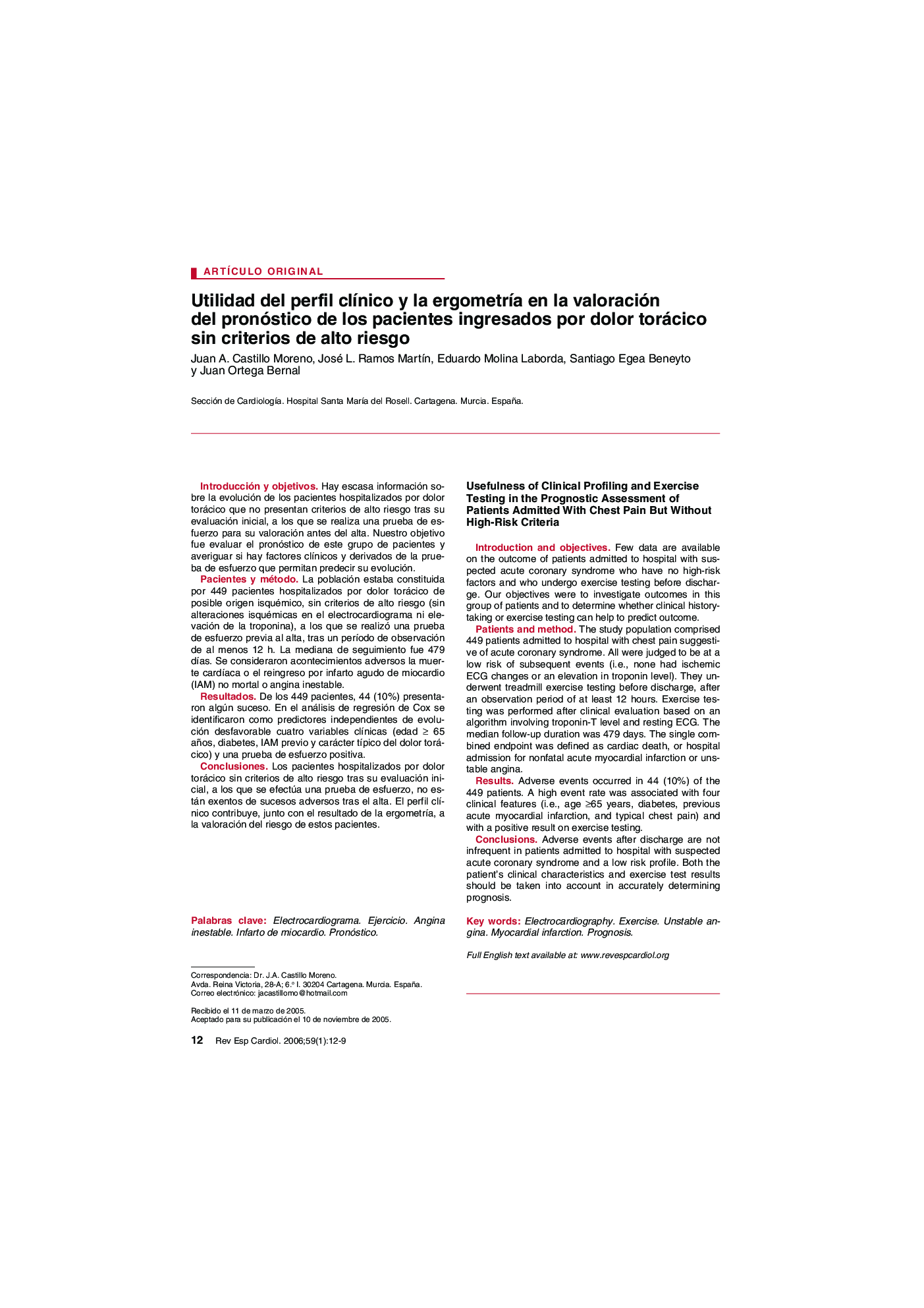 Utilidad del perfil clÃ­nico y la ergometrÃ­a en la valoración del pronóstico de los pacientes ingresados por dolor torácico sin criterios de alto riesgo