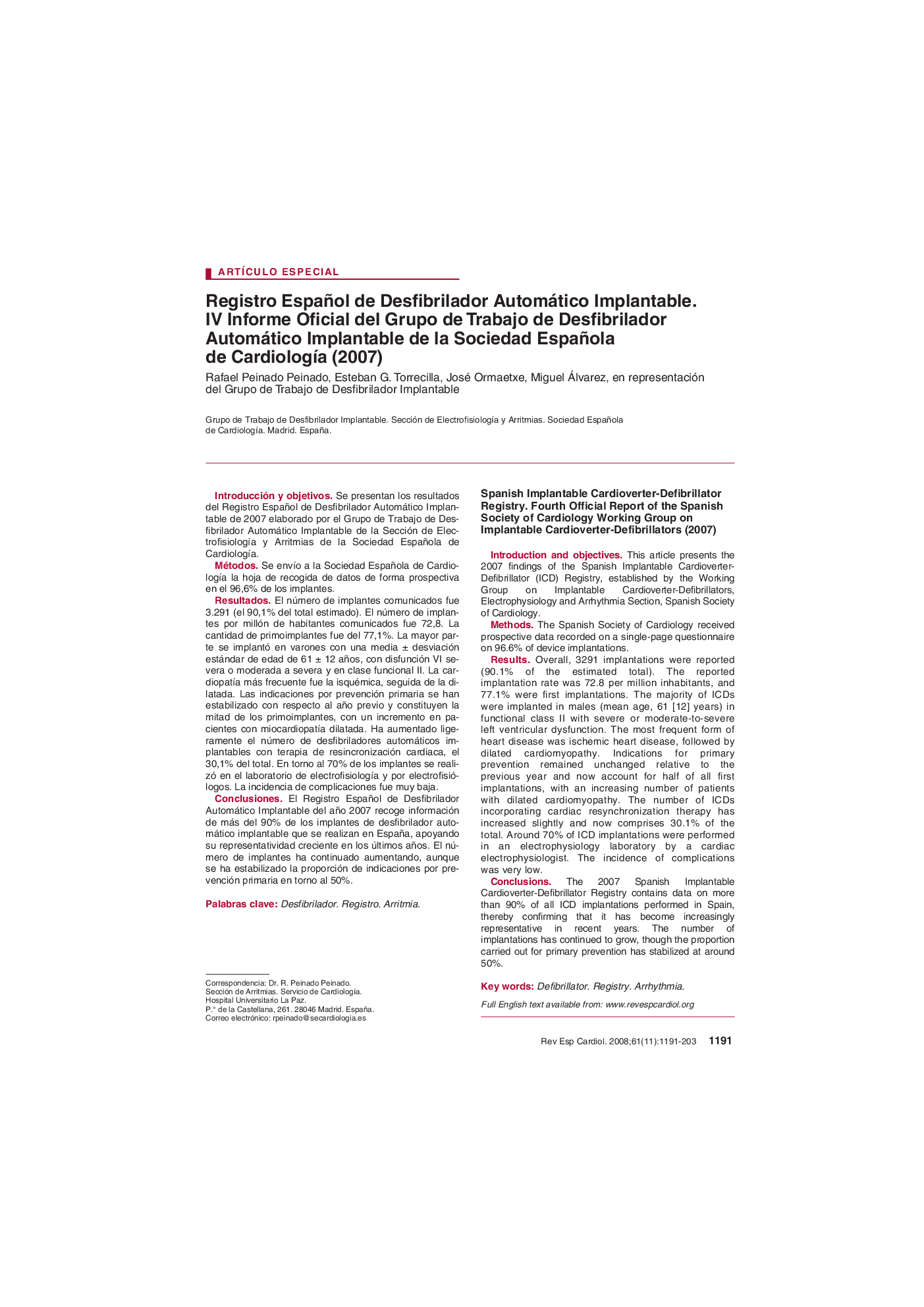 Registro Español de Desfibrilador Automático Implantable. IV Informe Oficial del Grupo de Trabajo de Desfibrilador Automático Implantable de la Sociedad Española de CardiologÃ­a (2007)