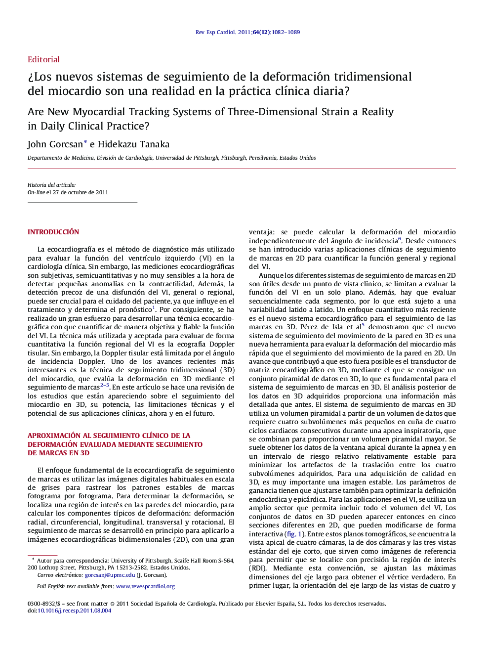 Â¿Los nuevos sistemas de seguimiento de la deformación tridimensional del miocardio son una realidad en la práctica clÃ­nica diaria?