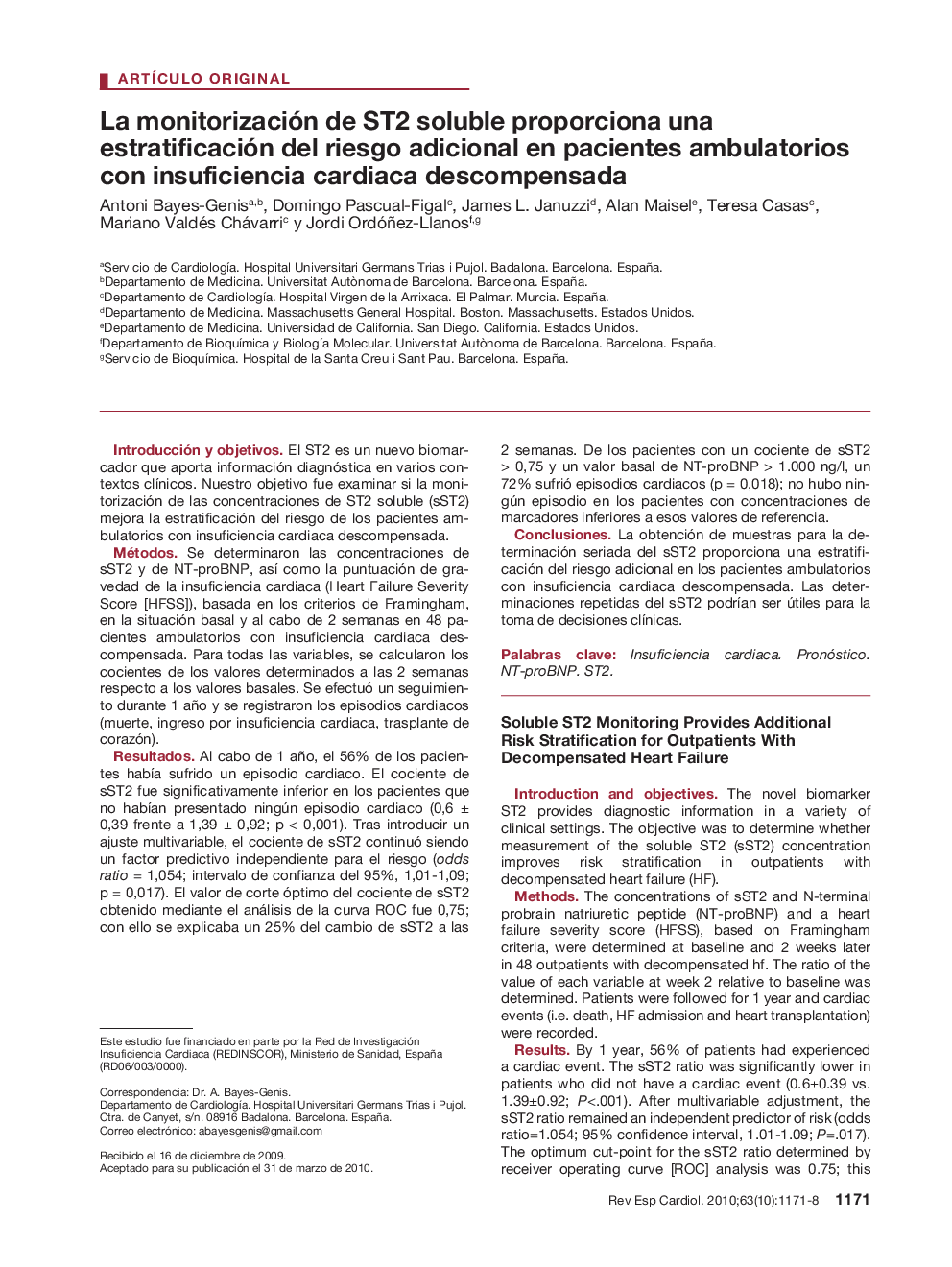 La monitorización de ST2 soluble proporciona una estratificación del riesgo adicional en pacientes ambulatorios con insuficiencia cardiaca descompensada