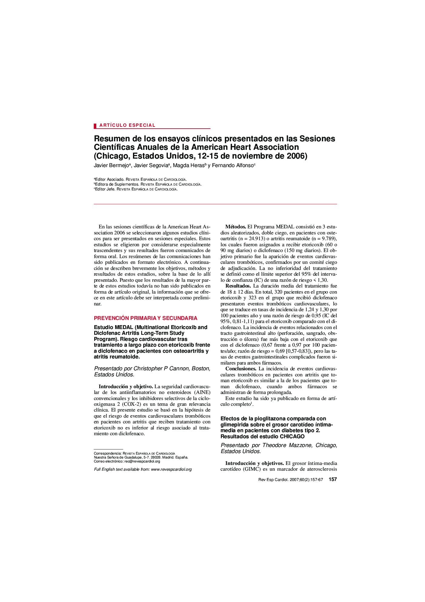 Resumen de los ensayos clÃ­nicos presentados en las Sesiones CientÃ­ficas Anuales de la American Heart Association (Chicago, Estados Unidos, 12-15 de noviembre de 2006)