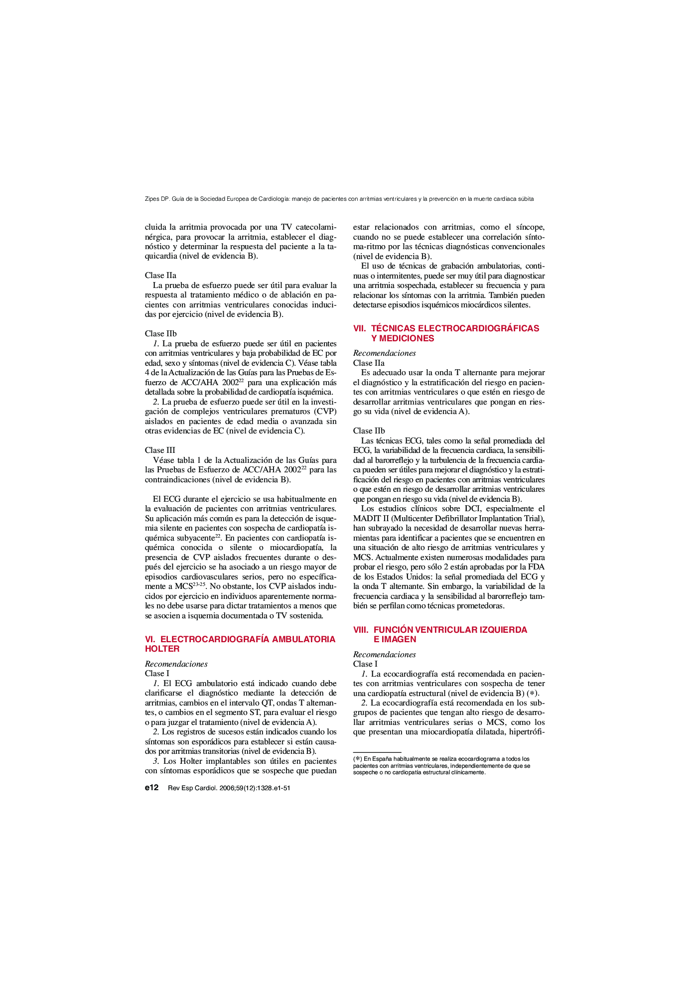 Revista española de cardiologÃ­a 2006. Actividad, diffusion e impacto cientÃ­fico