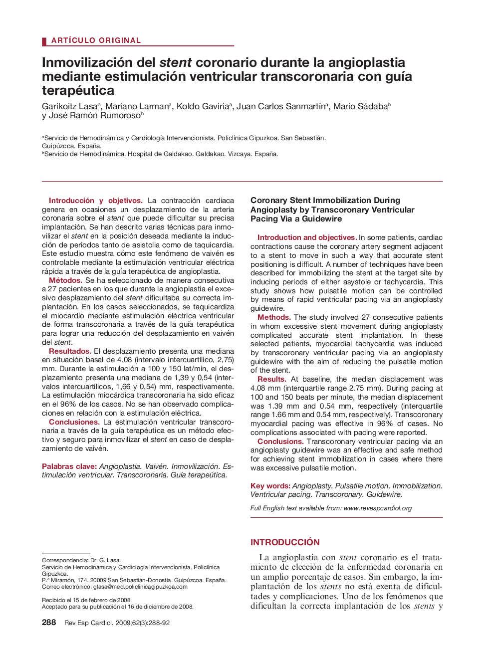 Inmovilización del stent coronario durante la angioplastia mediante estimulación ventricular transcoronaria con guía terapéutica