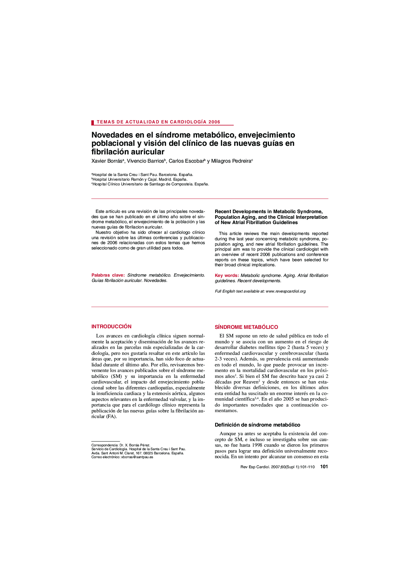 Novedades en el sÃ­ndrome metabólico, envejecimiento poblacional y visión del clÃ­nico de las nuevas guÃ­as en fibrilación auricular