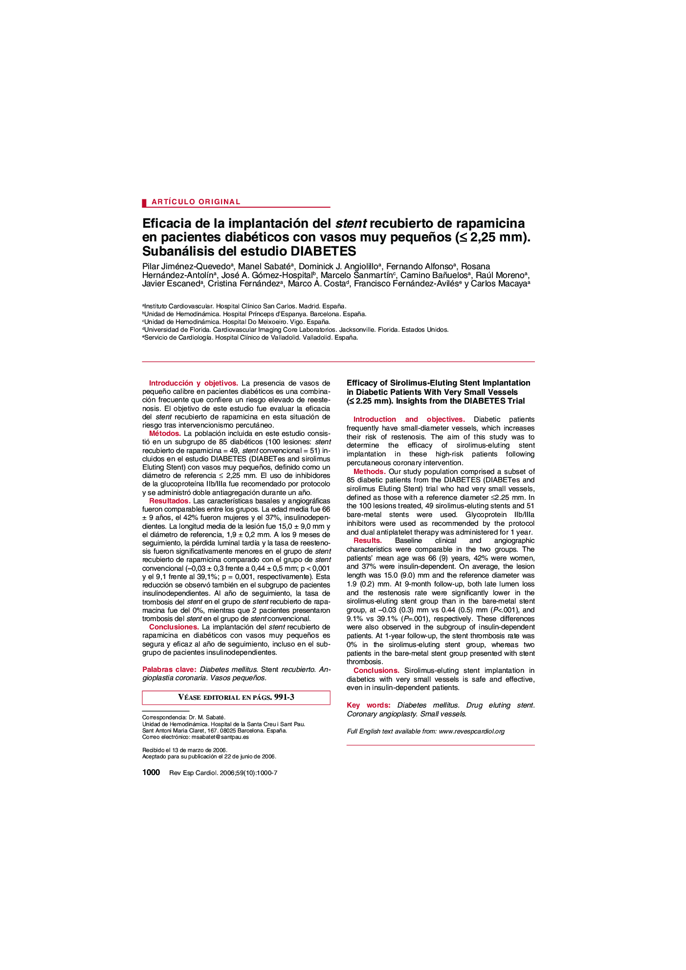 Eficacia de la implantación del stent recubierto de rapamicina en pacientes diabéticos con vasos muy pequeños (â¤ 2,25 mm). Subanálisis del estudio DIABETES