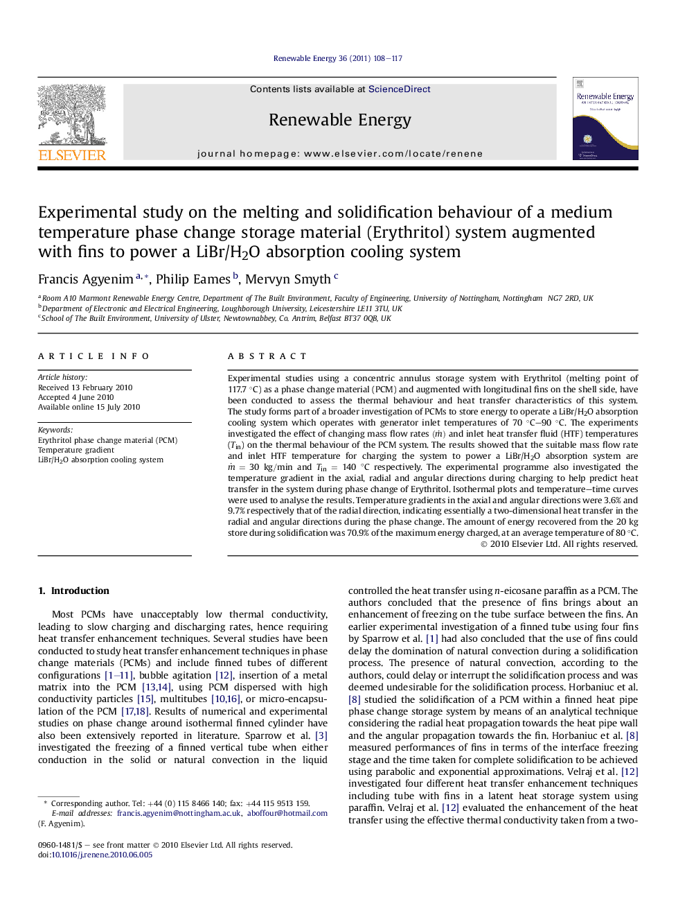 Experimental study on the melting and solidification behaviour of a medium temperature phase change storage material (Erythritol) system augmented with fins to power a LiBr/H2O absorption cooling system