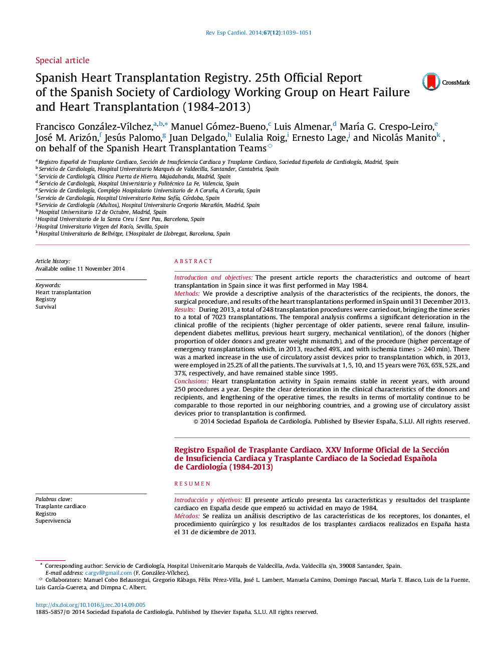 Spanish Heart Transplantation Registry. 25th Official Report of the Spanish Society of Cardiology Working Group on Heart Failure and Heart Transplantation (1984-2013)